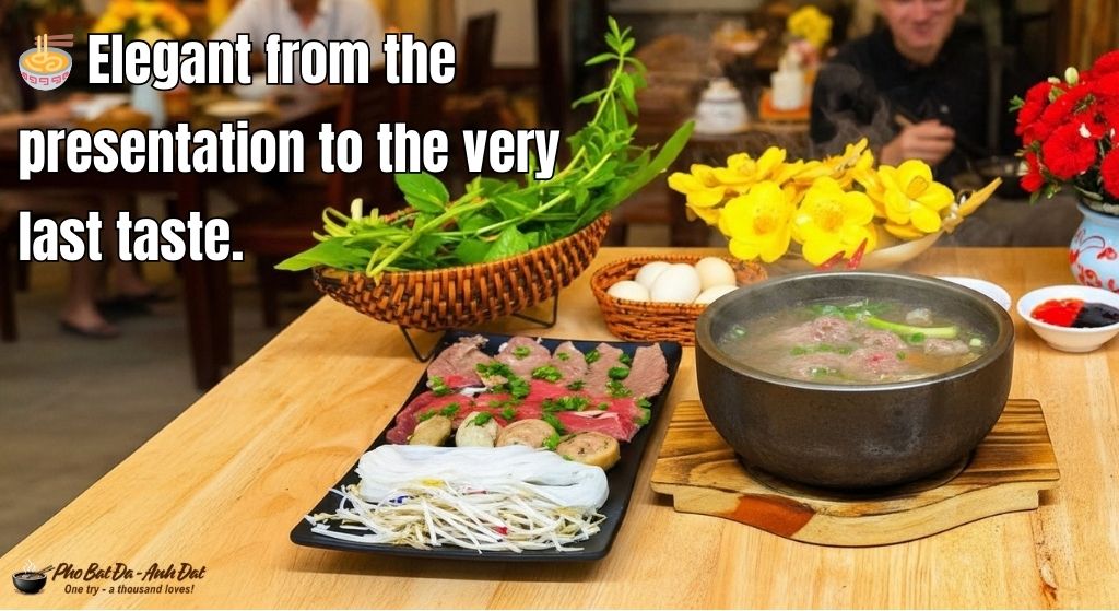 8. The stone bowl beef pho is elegantly presented not only to be admired but to be fully